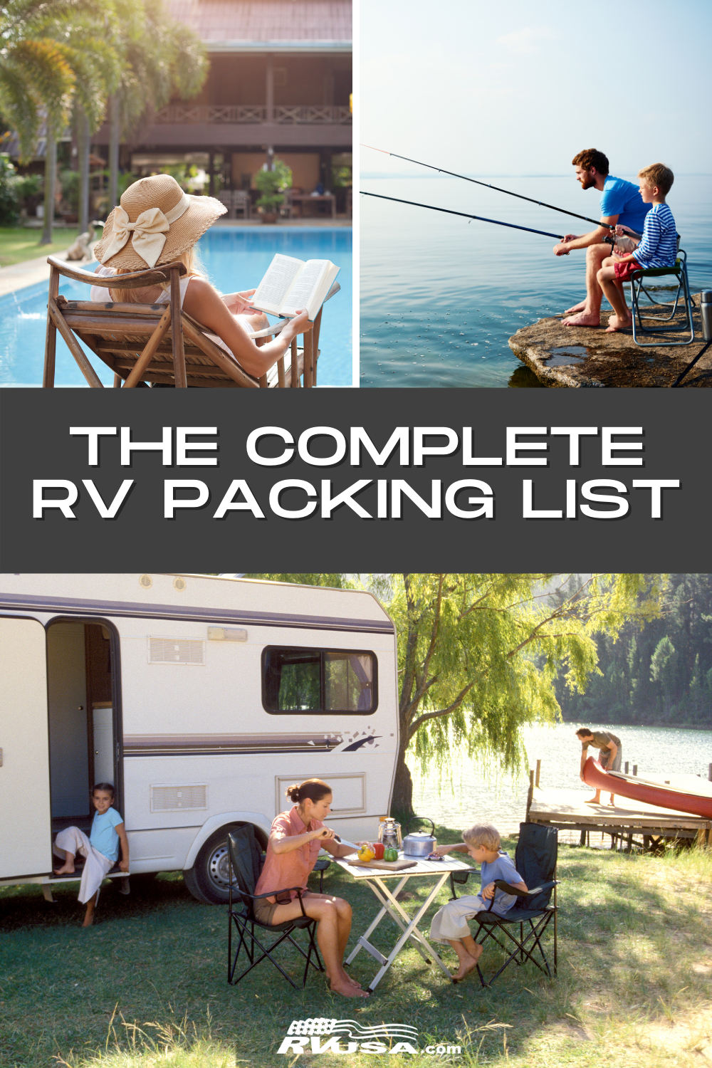 A few photos of RVers enjoying things like reading, fishing and eating outside. Text reads "The Complete RV Packing List"
